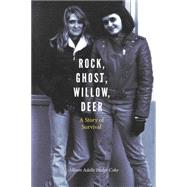 Rock, Ghost, Willow, Deer by Coke, Allison Adelle Hedge, 9780803248465