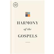 CSB Harmony of the Gospels, Hardcover by Cox, Steven L.; Easley, Kendell; CSB Bibles by Holman, 9781087768465