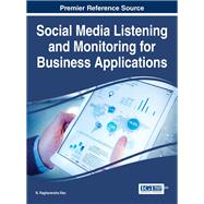 Social Media Listening and Monitoring for Business Applications by Rao, N. Raghavendra, 9781522508465