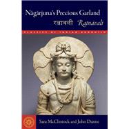 Nagarjuna's Precious Garland by Sara McClintock, 9781614298465