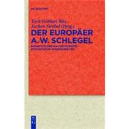 Der Europaer August Wilhelm Schlegel by Mix, York-Gothart, 9783110228465