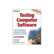 Testing Computer Software by Kaner, Cem; Falk, Jack; Nguyen, Hung Q., 9780471358466