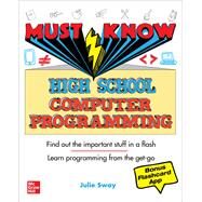 Must Know High School Computer Programming by Sway, Julie, 9781260458466