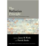 The Barbarian Principle by Wirth, Jason M.; Burke, Patrick, 9781438448466