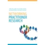 Networking Practitioner Research by McLaughlin; Colleen, 9780415388467