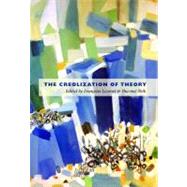 The Creolization of Theory by Lionnet, Francoise; Shih, Shu-Mei, 9780822348467