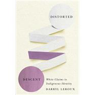 Distorted Descent by Leroux, Darryl, 9780887558467