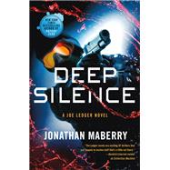 Deep Silence by Maberry, Jonathan, 9781250098467