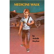 Medicine Walk by Mayhar, Ardath, 9781416968467