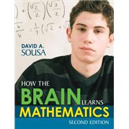 How the Brain Learns Mathematics by Sousa, David A., 9781483368467