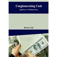 Conglomerating Cash by Cook, Brian, 9781505688467