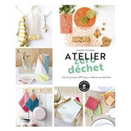 Atelier zro dchet by Juliette Michelet, 9782501148467