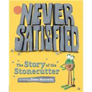 Never Satisfied by Horowitz, Dave, 9780399548468