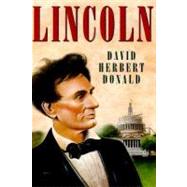 Lincoln by David Herbert Donald, 9780684808468