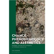 Chance, Phenomenology and Aesthetics by Andrews, Ian, 9781350148468