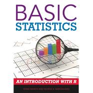 Basic Statistics An Introduction with R by Raykov, Tenko; Marcoulides, George A., 9781442218468