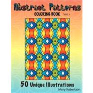 Abstract Patterns Adult Coloring Book by Robertson, Mary, 9781463798468