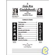 A Goju Ryu Guidebook by Sanguinetti, Franco (CON); Cogan, Michael P., 9781553958468