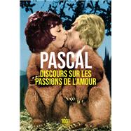 Discours sur les passions de l'amour by Blaise Pascal, 9782755508468