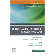 Office-based Surgery in Otolaryngology, an Issue of Otolaryngologic Clinics of North America by Pynnonen, Melissa A.; Schmalbach, Cecelia E., 9780323678469