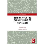 Skipping the Caudine Forks of Capitalism by Jiaxiang, Zhao, 9780367478469