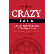 Crazy Talk by Jacobson, Rolf A.; Jacobson, Karl N. (CON); Thorvilson, Megan J. (CON); Torgerson, Megan L. (CON); Wiersma, Hans H. (CON), 9781506418469