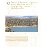 Social Science to Improve Fuels Management by U.s. Department of Agriculture, 9781507888469