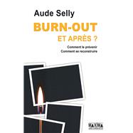 Burn-out et aprs ? by Aude Selly, 9782840018469