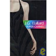 Super-Cannes by Ballard, J. G., 9780002258470