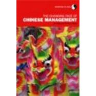 The Changing Face of Chinese Management by Jie; Tang, 9780415258470