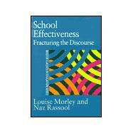 School Effectiveness: Fracturing the Discourse by Morley,Louise, 9780750708470