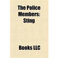 Police Members : Sting, Stewart Copeland, Andy Summers, Henry Padovani by , 9781156228470