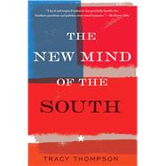 The New Mind of the South by Thompson, Tracy, 9781439158470
