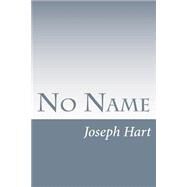 No Name by Hart, Joseph, 9781506168470