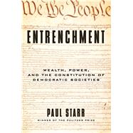 Entrenchment by Starr, Paul, 9780300238471