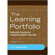 The Learning Portfolio Reflective Practice for Improving Student Learning by Zubizarreta, John; Millis, Barbara J., 9780470388471