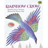 Rainbow Crow by Van Laan, Nancy, 9780833578471
