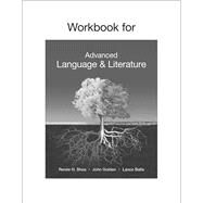 Workbook for Advanced Language & Literature by Shea, Renee H.; Golden, John; Balla, Lance, 9781319358471
