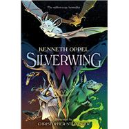 Silverwing The Graphic Novel by Oppel, Kenneth; Steininger, Christopher, 9781665938471