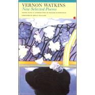 Selected Poems: Vernon Watkins by Watkins, Vernon; Ramsbotham, Richard, 9781857548471