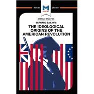 The Ideological Origins of the American Revolution by Specht,Joshua, 9781912128471