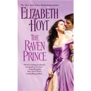 The Raven Prince by Hoyt, Elizabeth, 9780446618472