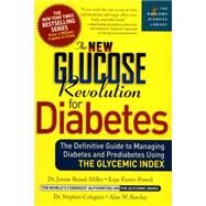Everything You Need to Know to Manage Type 2 Diabetes Simple Steps for Surviving and Thriving with the Low GI Plan by Brand-Miller, Dr. Jennie; Foster-Powell, Kaye; Colagiuri, Stephen; Barclay, Alan, 9780738218472