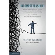 Incomprehensible! by Wagner, Wendy; Walker, Will (CON), 9781107008472