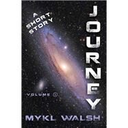 Journey by Walsh, Mykl, 9781941758472
