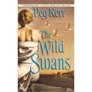 The Wild Swans by Kerr, Peg, 9780446608473