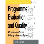 Programme Evaluation and Quality: A Comprehensive Guide to Setting Up an Evaluation System by Calder, Judith, 9780749408473