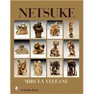 Netsuke by Veleanu, Mircea, 9780764328473