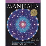 Mandala Luminous Symbols for Healing by Cornell, Judith; Borysenko, Joan, 9780835608473