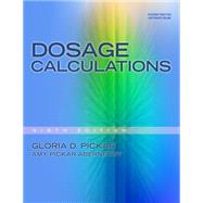 Dosage Calculations by Pickar, Gloria D.; Pickar-Abernethy, Amy, 9781439058473